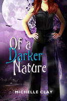 Cover for Of A Darker Nature by Michelle Clay