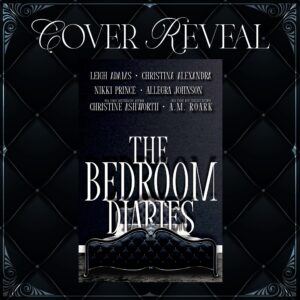 The Bedroom Diaries, Available June 30th!